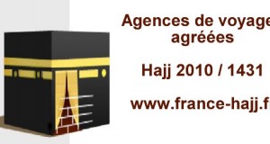 hajj 2010 : Agences de voyages françaises agréées par le Ministère saoudien du Pèlerinage